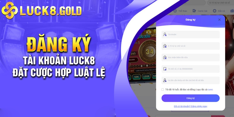 Thao tác đăng ký Luck8 không thể đơn giản hơn