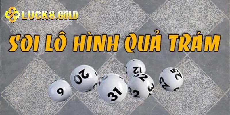 Soi bạch thủ lô đề theo phương pháp quả trám cực kỳ hiệu quả