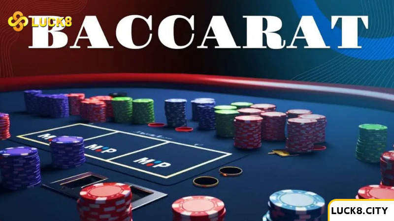 Luật Chơi Baccarat